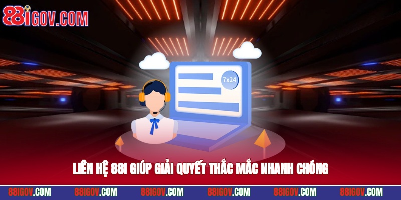 Liên hệ 88i giúp giải quyết thắc mắc nhanh chóng